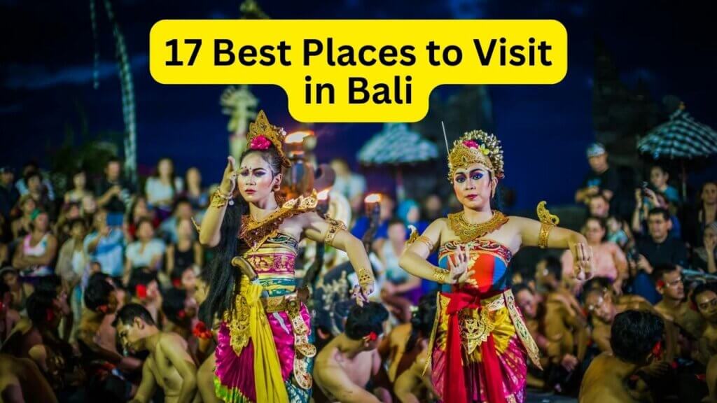 17 Best Places to Visit in Bali