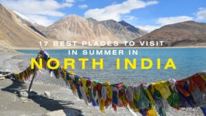 Featured Image of 17 Best Places To Visit In Summer In North India